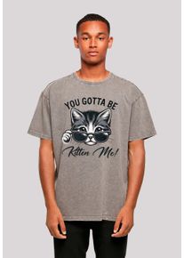 F4NT4STIC Herren T-Shirt "Kätzchen You Gotta Be Kitten Me", grau, casual, Gr. M, Obermaterial: 100% Baumwolle, Shirts, Premium Qualität