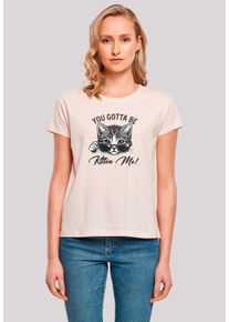 F4NT4STIC Damen T-Shirt "Kätzchen You Gotta Be Kitten Me", pink, casual, Gr. L, Obermaterial: 100% Baumwolle, Shirts, Premium Qualität